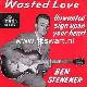 Afbeelding bij: BEN STENEKER - BEN STENEKER-Wasted Love / Unwanted sign upon your hear